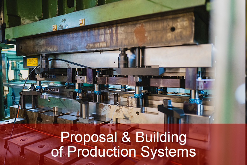 Proposal & Building of Production Systems